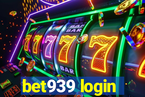 bet939 login